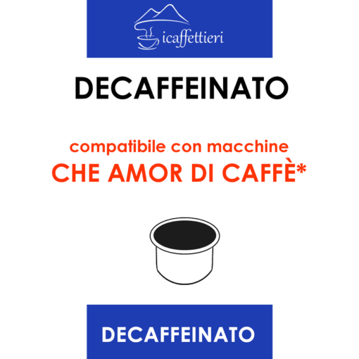 DECAFFEINATO-compatibile-che-amor-di-caffe